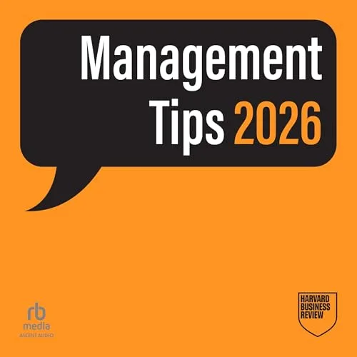 Management Tips 2026: From Harvard Business Review By Harvard Business Review